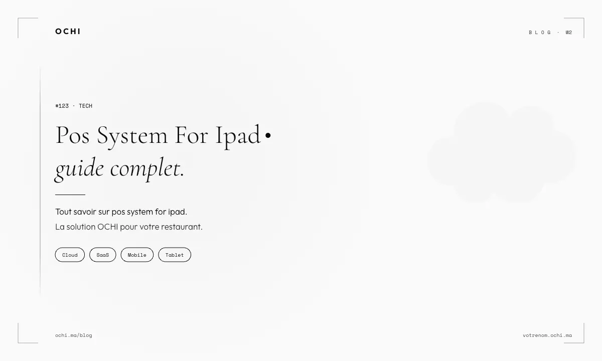POS System for iPad: Cloud vs On-Premise for Morocco Restaurants