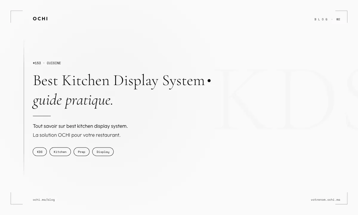 Best Kitchen Display System for Moroccan Restaurants | OCHI