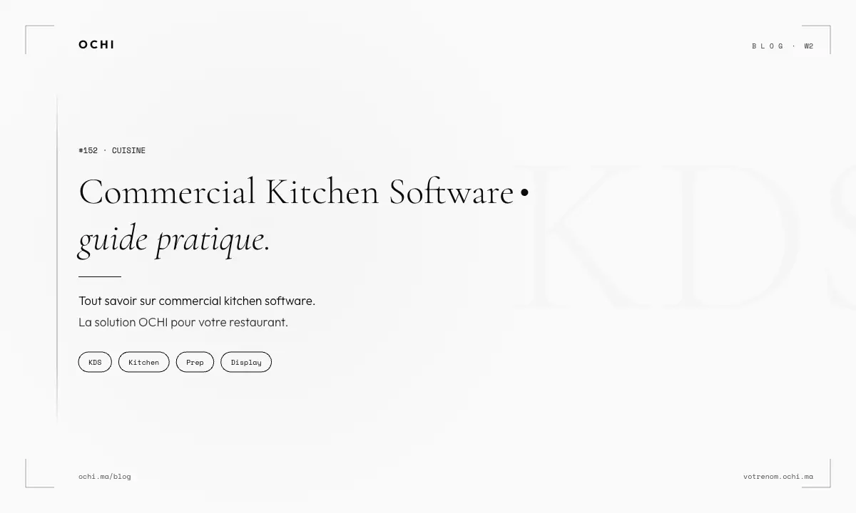 Commercial Kitchen Software Morocco: End Paper Ticket Chaos