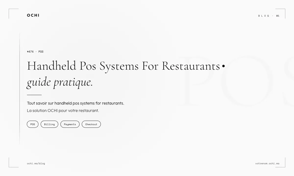 Handheld POS Systems for Restaurants: Speed Over Fixed Terminals
