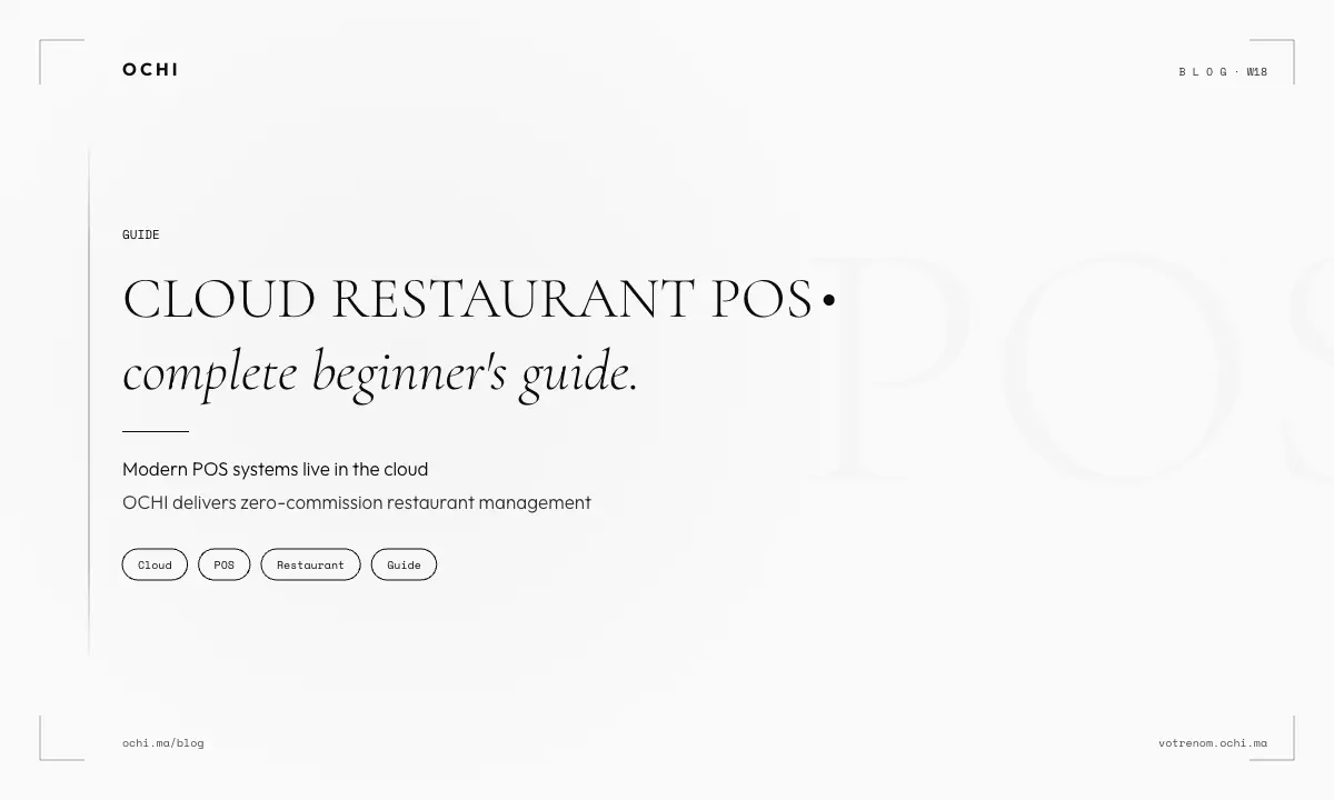Cloud Restaurant POS Systems: What Morocco Restaurants Need to Know