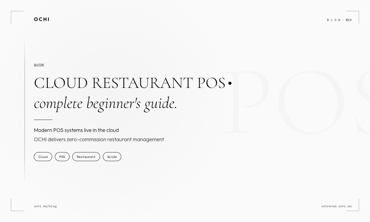 Cloud Restaurant POS Systems: What Morocco Restaurants Need to Know